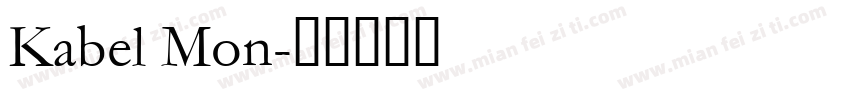 Kabel Mon字体转换